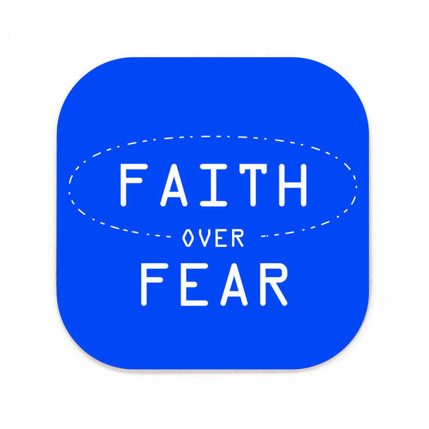 Faith Over Fear Square Coaster