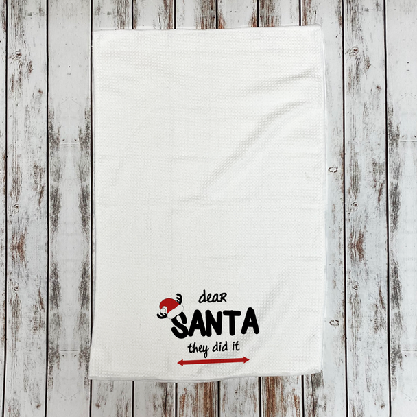 Dear Santa They Did it Microfiber Hand Towel