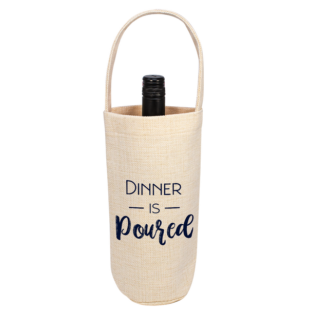Dinner is Poured Bottle Tote