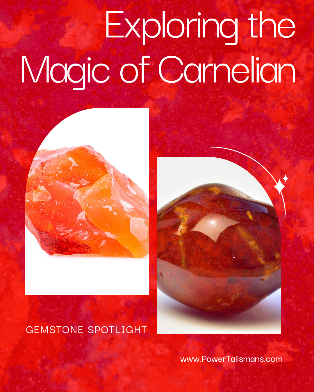 Meet Carnelian: Stone of Vitality & Courage