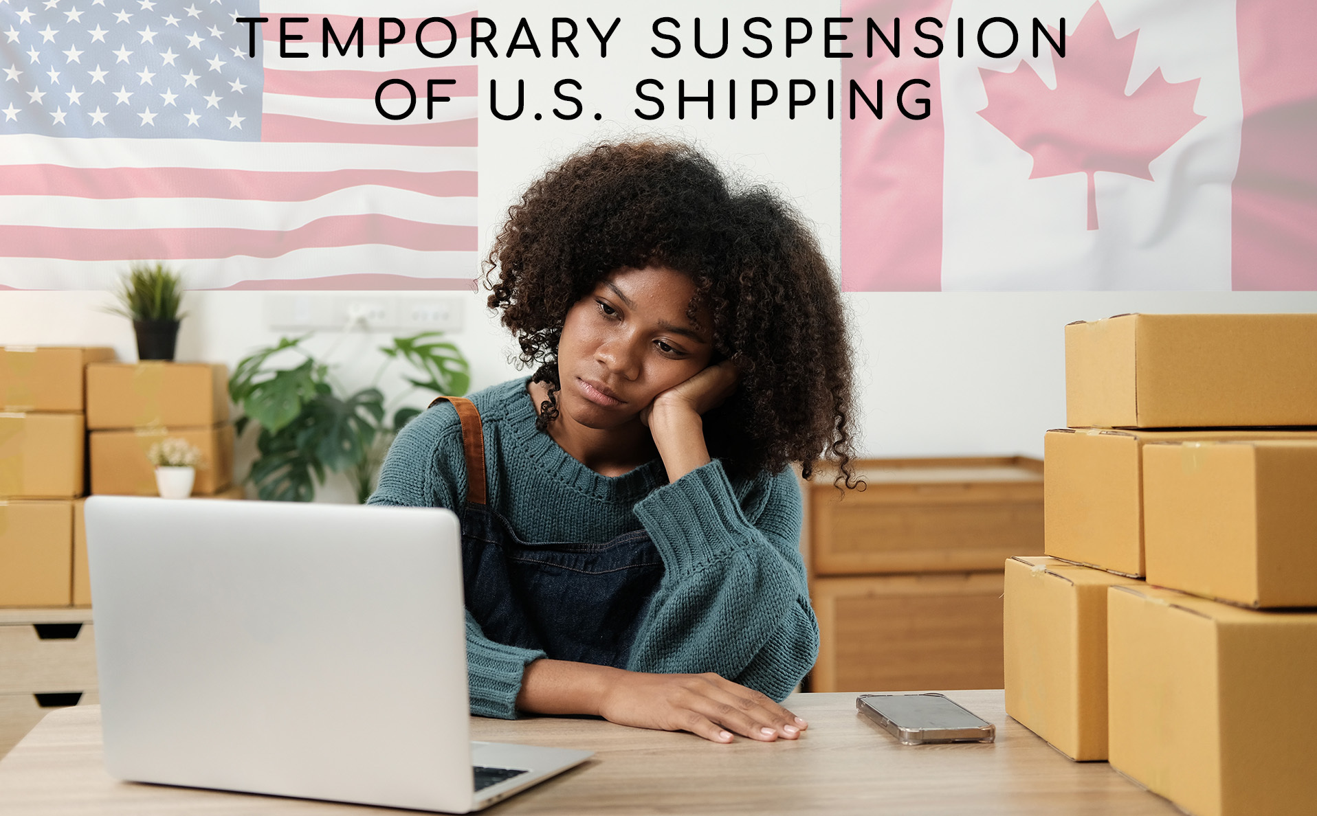 Temporary Suspension of U.S. Shipping