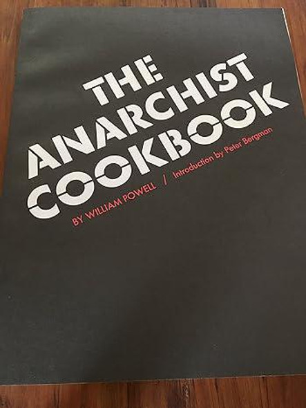The Anarchist Cookbook - William Powell