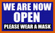 We are open - Please wear mask