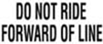 SB27, Garman Decal Do Not Ride Forward Of Line - Black on Clear - 12" x 5" SB27, Garman Decal Do Not Ride Forward Of Line - Black on Clear - 12" x 5"