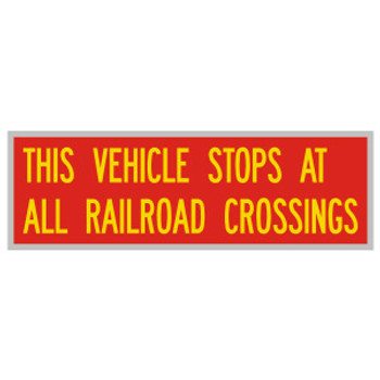 SB36R, Garman Decal This Vehicle Stops At All Railway Crossings -17 1/4" x 5 1/2" SB36R, Garman Decal This Vehicle Stops At All Railway Crossings -17 1/4" x 5 1/2"