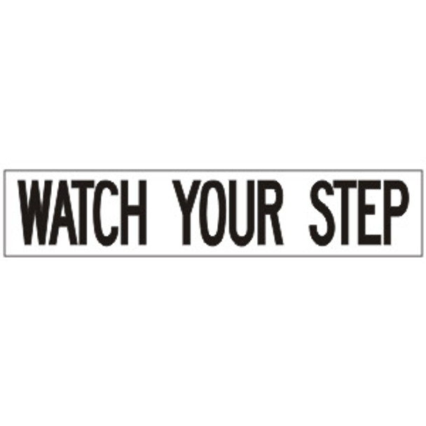 SB24, Garman Decal Watch Your Step - Black on Clear - 12 1/2" x 2 1/2"