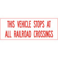 SB36A, Garman Decal This Vehicle Stops At All Railroad Crossings - Red on Clear - 17" x 5"