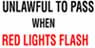 SB50, Garman Decal Unlawful To Pass When Red Lights Flash - 32" x 16"