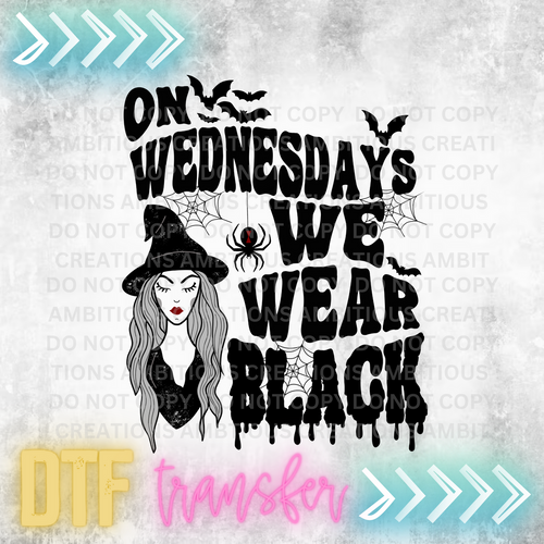 DTF - ON WEDNESDAYS WE WEAR BLACK