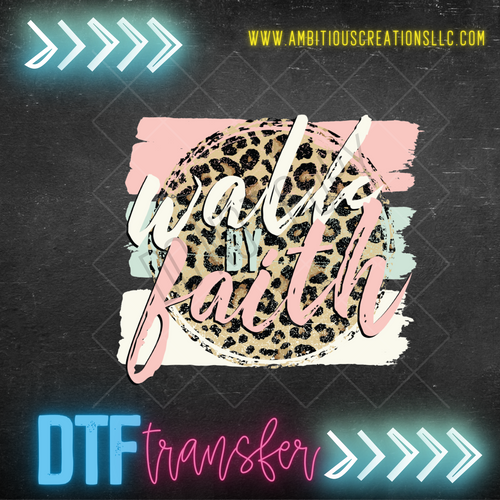 DTF   WALK BY FAITH LEOPARD