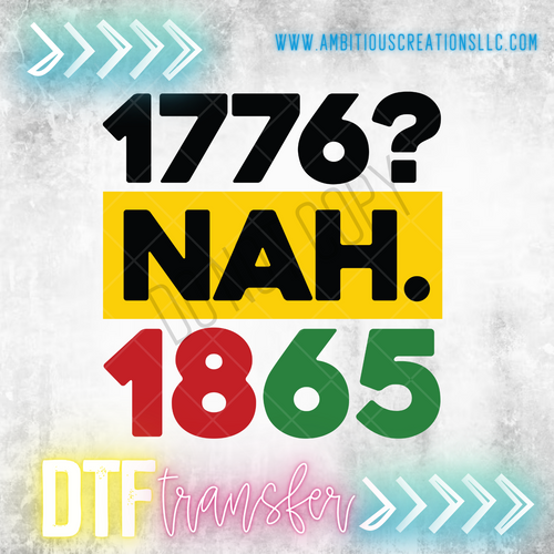 DTF  - 1776 NAH 1865