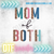 DTF  -  MOM OF BOTH
