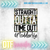 DTF  -  STRAIGHT OUTTA TIME OUT