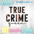 DTF  -  TRUE CRIME QUEEN