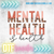 DTF  -  MENTAL HEALTH IS HEALTH