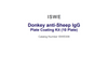 Donkey anti-Sheep IgG ISWE Plate Coating Accessory Kit