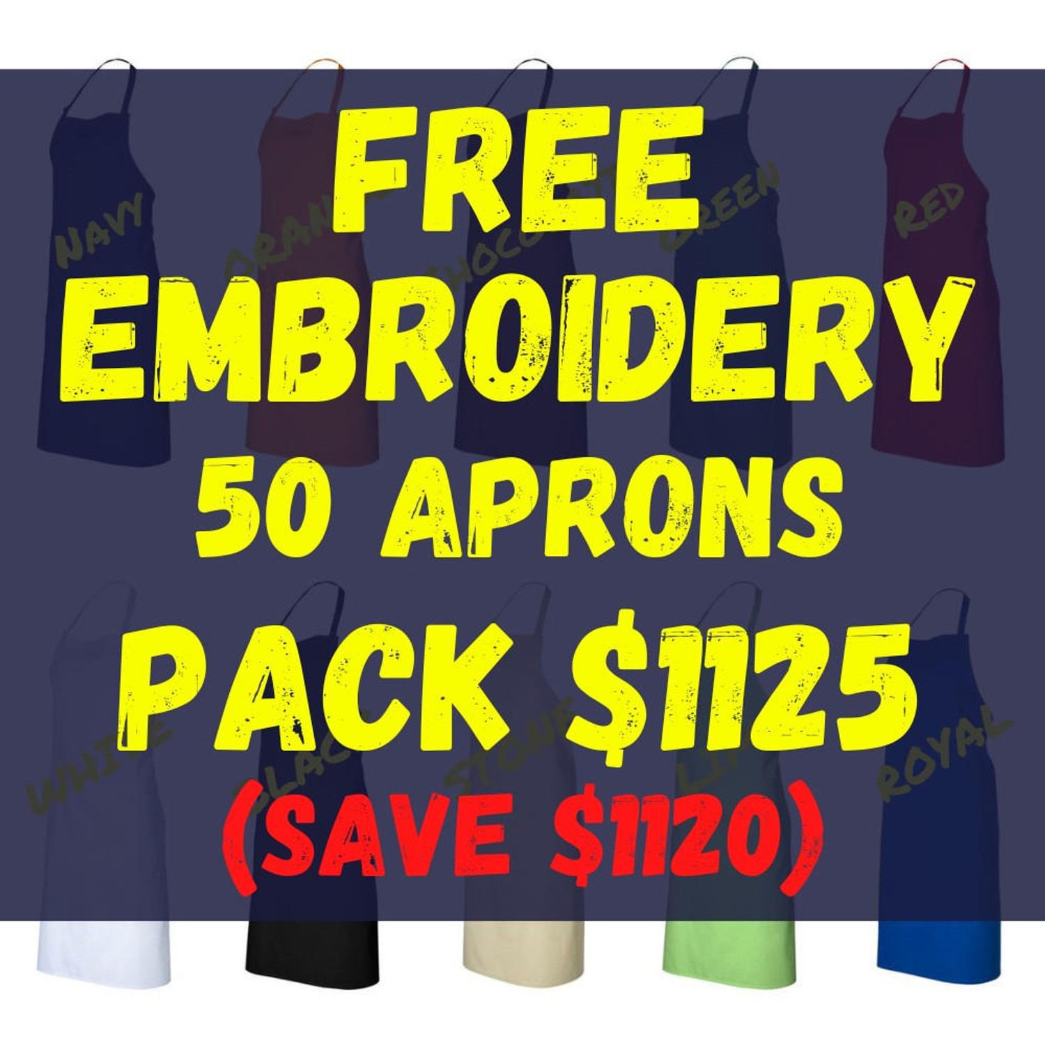  50 Aprons With Free Logo Embroidery (PACKAGE DEAL) 