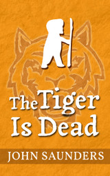 The Tiger Is Dead