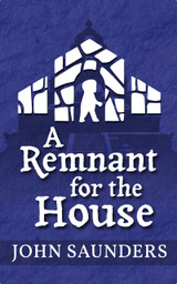 A Remnant for the House