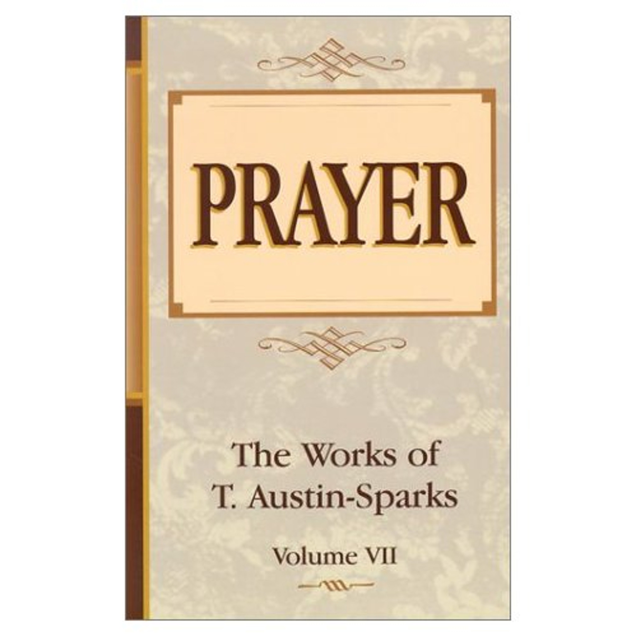 Prayer (3 books by Sparks in one volume) - SeedSowers