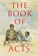 The Book Of Acts The Timeline History And Writing Of The New The Book Of Acts The Timeline History And Writing Of The New