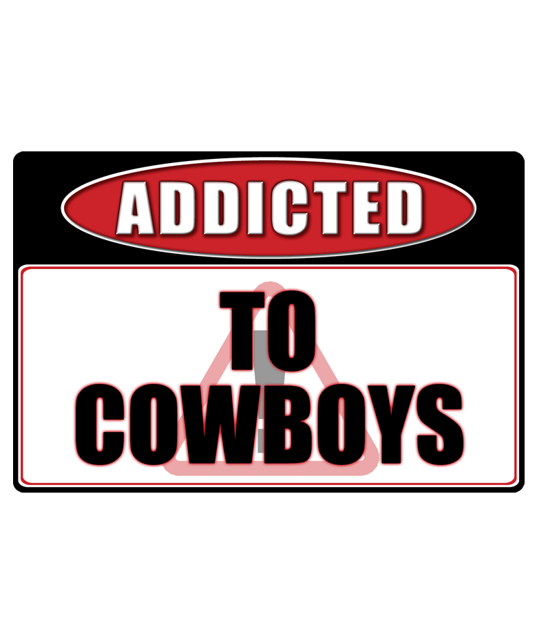 Cowboys Rodeo Cowboy - Addicted Warning Sticker