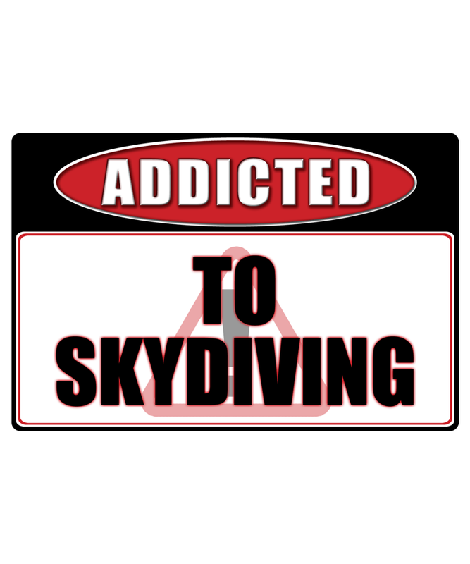 Skydiving - Addicted Warning Sticker
