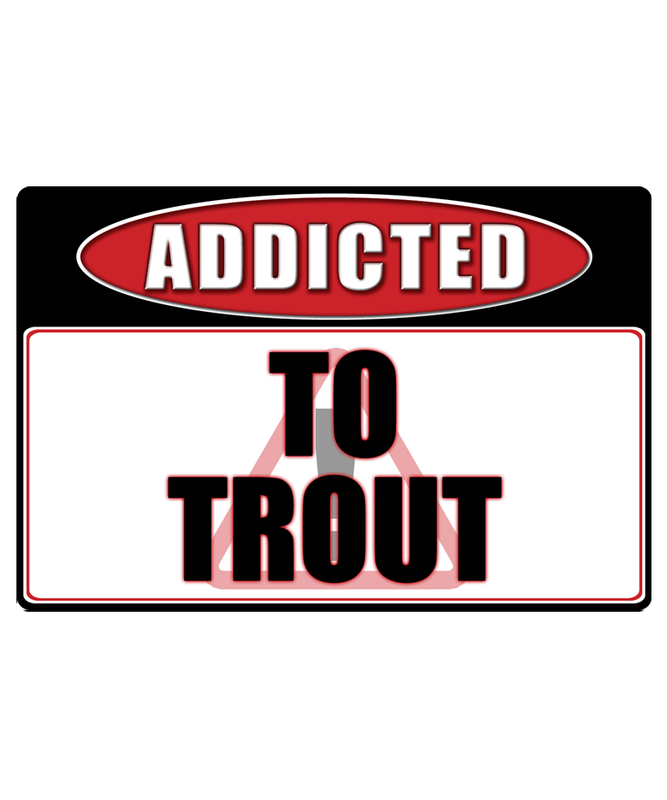 Trout Fishing - Addicted Warning Sticker