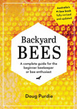 Backyard Bees: A Guide for the Beginner Beekeeper