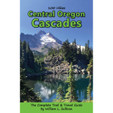Navillus Press 100 Hikes: Central Oregon Cascades - 6th Ed.