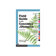 Field Guide to the Cascades and Olympics