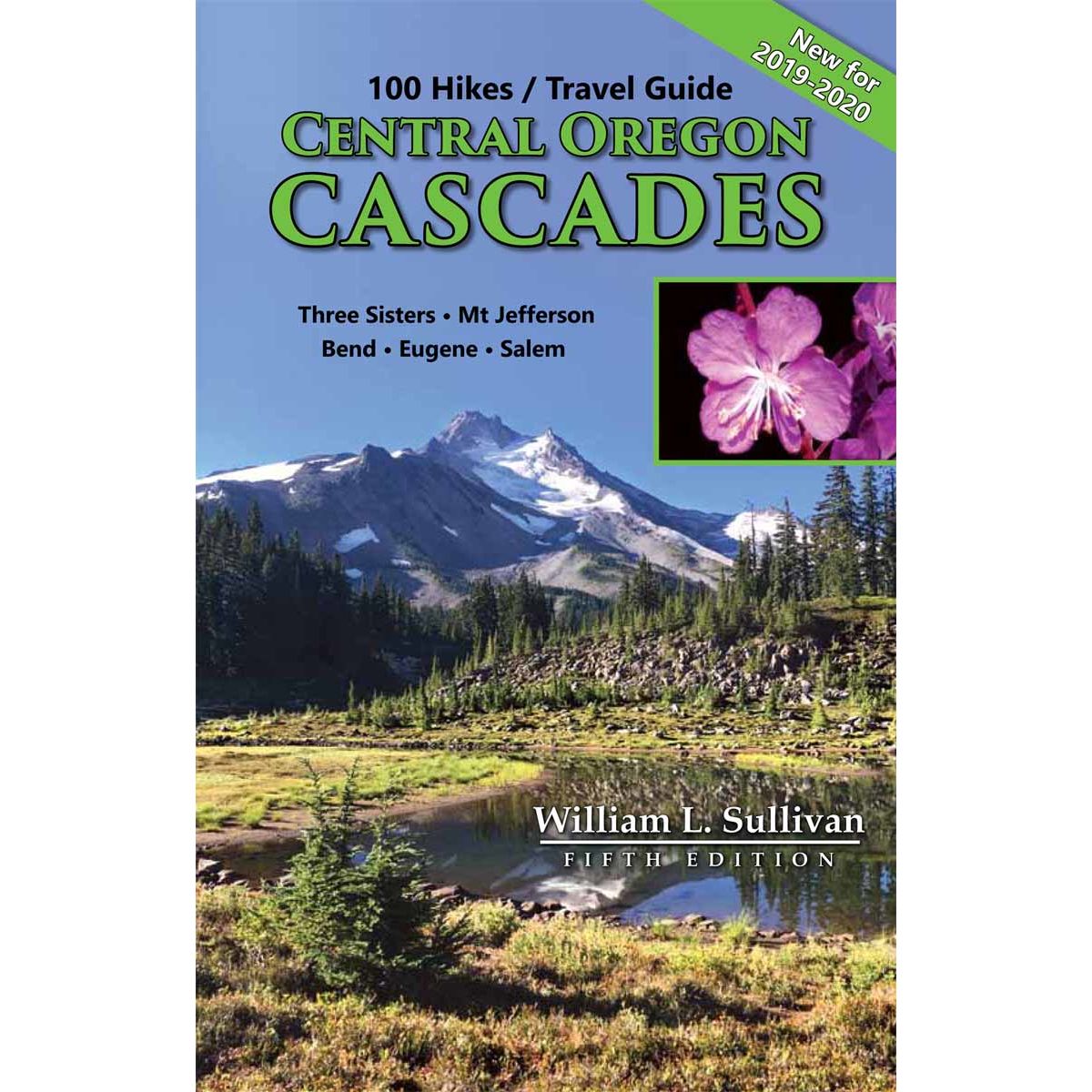 100 Hikes/Travel Guide Central Oregon Cascades (Fall 2022)