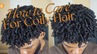 The Absolute Guide to Coily Hair Care 101: Unleash Your Coils