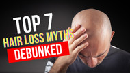 Debunking 7 Hair Loss Myths: What You Need to Know for Healthier Hair