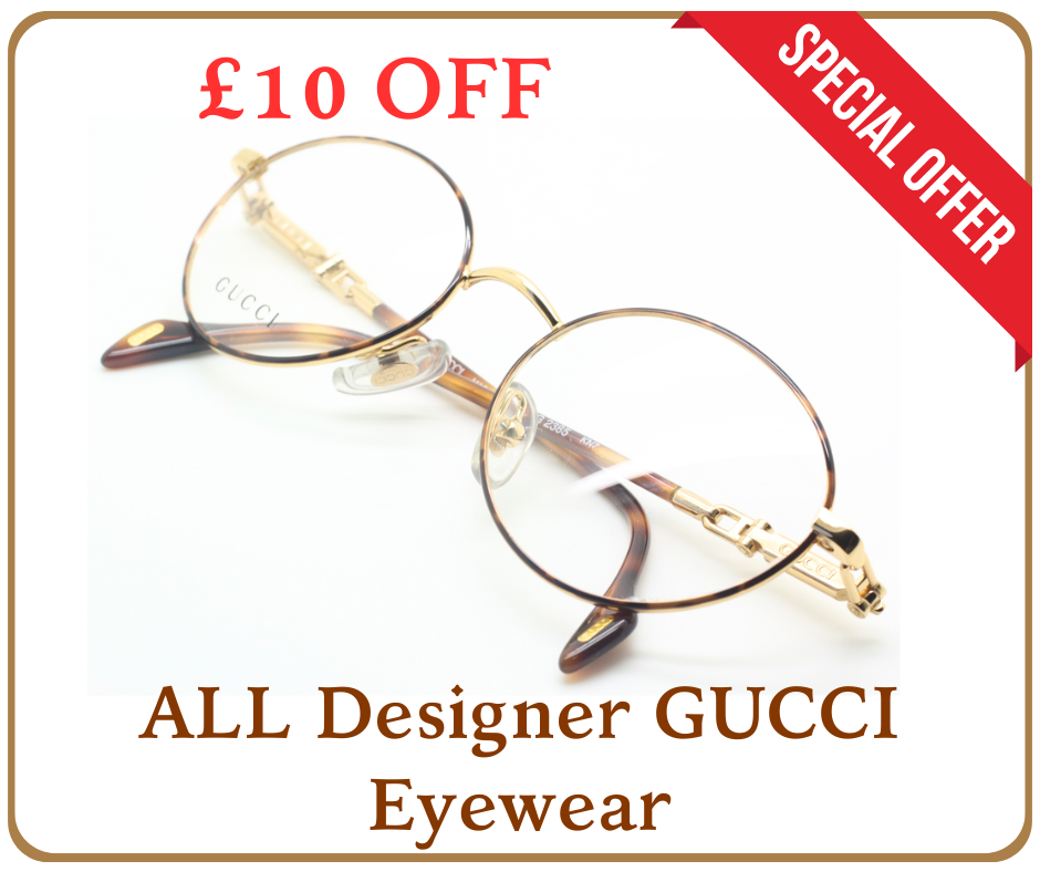 SAVE £10 on all vintage designer Gucci eyewear - new & unworn!