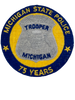 MICHIGAN STATE POLICE 75 YEARS PATCH 1992