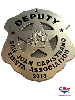 SAN JUAN CAPISTRANO FIESTA DEPUTY BADGE LAST ONE