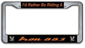 I'd Rather Be Riding A Iron 883 License Plate Frame