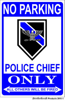 No Parking Police Chief Only 8x12 Aluminum Metal Sign