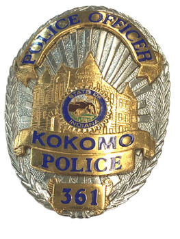 KOKOMO POLICE IN BADGE KOKOMO POLICE IN BADGE