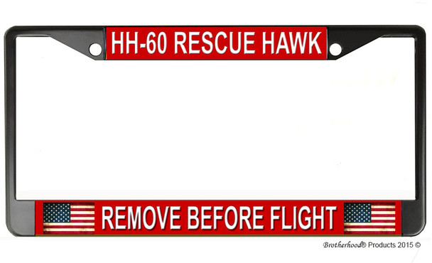 HH-60 Rescue Hawk Remove Before Flight License Plate Frame