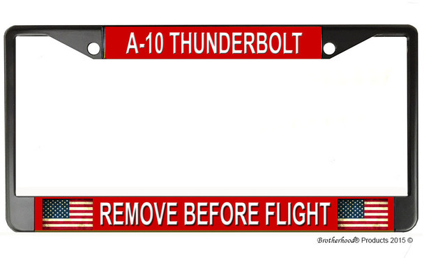 A-10 Thunderbolt Remove Before Flight License Plate Frame