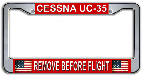 Cessna UC-35 Remove Before Flight License Plate Frame