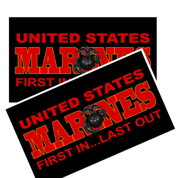 United States Marine First In Last  Out Decal