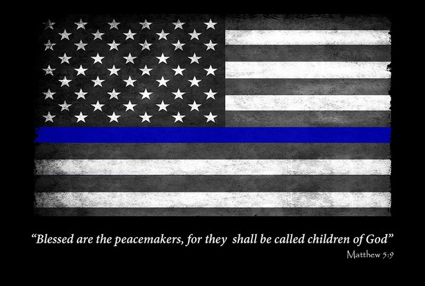 Thin Blue Line Flag Blessed Are the Peacemakers 8x12 Decorative Metal Sign