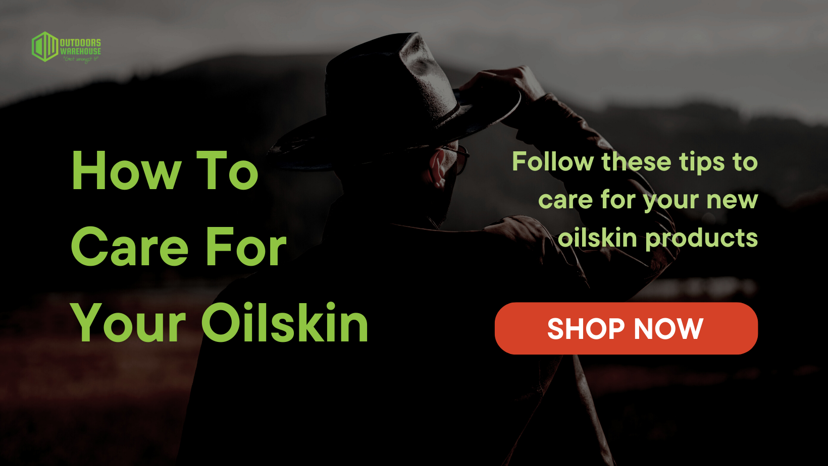 How To Care For Your Oilskin Outdoors Warehouse