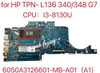 L81426-601 L81426-001 For Hp 340 G7 348 G7 With Cpu:I3-8130U Laptop Motherboard