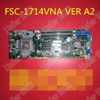 1  Pc   Used  Fsc-1714Vna Ver A2