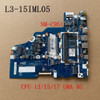 For Lenovo Ideapad L3-15Iml05 Motherboard Cpu I3/I5/I7 Uma Ram 4G 100% Tested Work