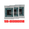 100% New 100-000000098 Bga Cpu Chipset